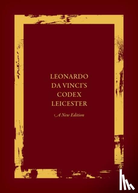  - Leonardo da Vinci's Codex Leicester: A New Edition