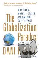 Rodrik, Dani (Rafiq Hariri Professor of International Political Economy - The Globalization Paradox