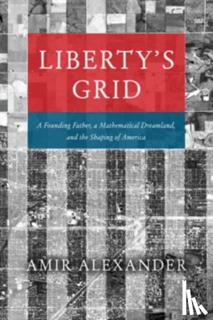 Alexander, Amir - Liberty's Grid