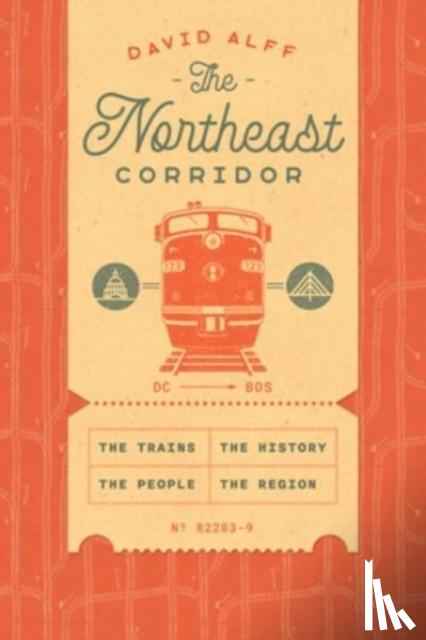 Alff, David - The Northeast Corridor