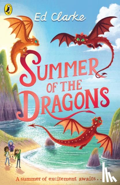 Clarke, Ed - Summer of the Dragons