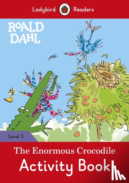 Dahl, Roald, Ladybird - Ladybird Readers Level 3 - Roald Dahl - The Enormous Crocodile Activity Book (ELT Graded Reader)