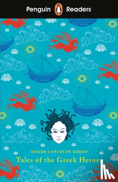 Green, Roger Lancelyn - Penguin Readers Level 7: Tales of the Greek Heroes (ELT Graded Reader)