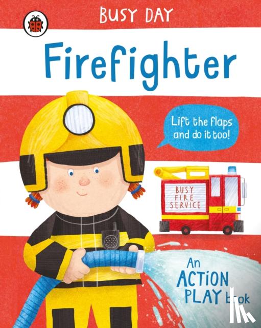 Green, Dan - Busy Day: Firefighter
