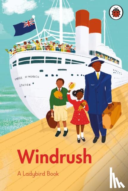 Grant, Colin, Dyer, Emma - A Ladybird Book: Windrush