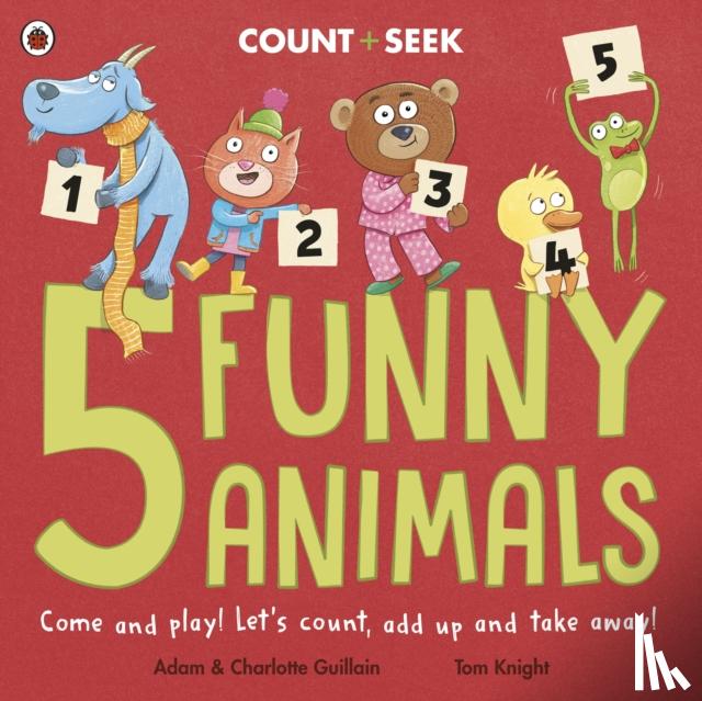 Guillain, Adam, Guillain, Charlotte - 5 Funny Animals