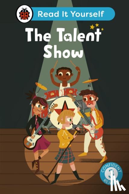 Ladybird - The Talent Show: Read It Yourself - Level 3 Confident Reader
