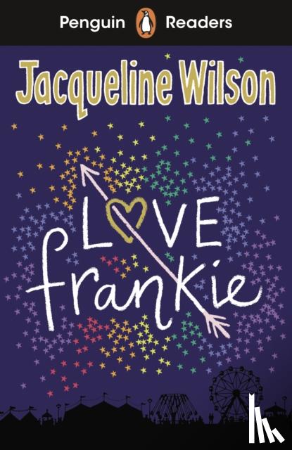 Wilson, Jacqueline - Penguin Readers Level 3: Love Frankie (ELT Graded Reader)