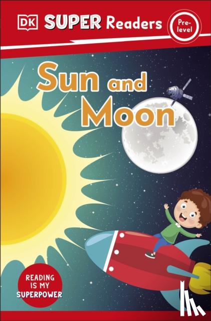 DK - DK Super Readers Pre-Level Sun and Moon