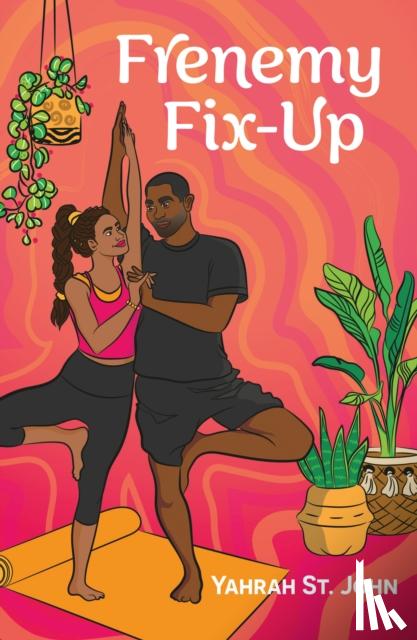 St. John, Yahrah - Frenemy Fix-Up