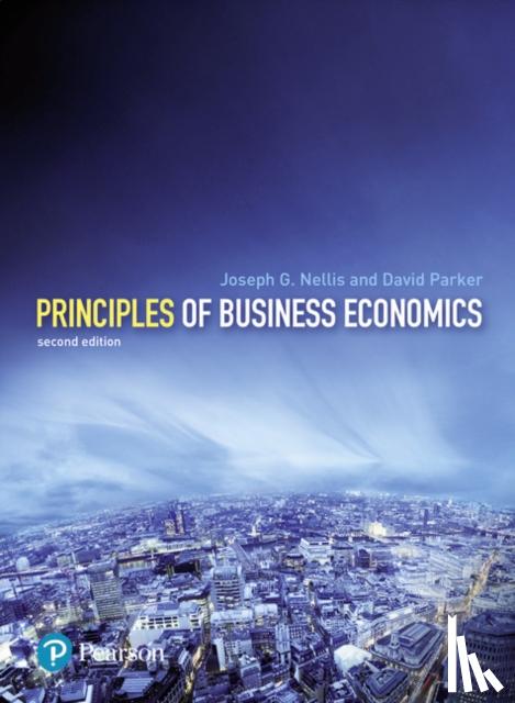 Nellis, Joseph, Parker, David - Principles of Business Economics (Book)