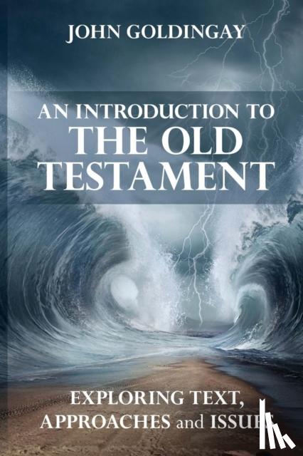 Goldingay, The Revd Dr John (Author) - An Introduction to the Old Testament