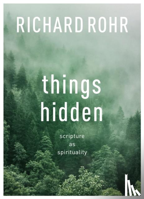 Rohr, Richard - Things Hidden