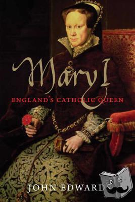 Edwards, John - Mary I