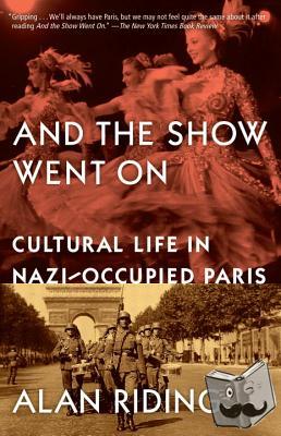 Alan Riding - And the Show Went On