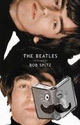 Bob Spitz - The Beatles