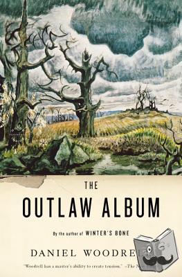 Daniel Woodrell - The Outlaw Album