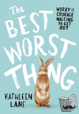 Lane, Kathleen - The Best Worst Thing