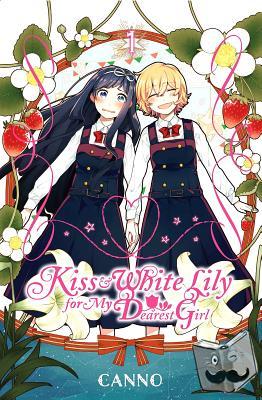 Canno - Kiss and White Lily for My Dearest Girl, Vol. 1