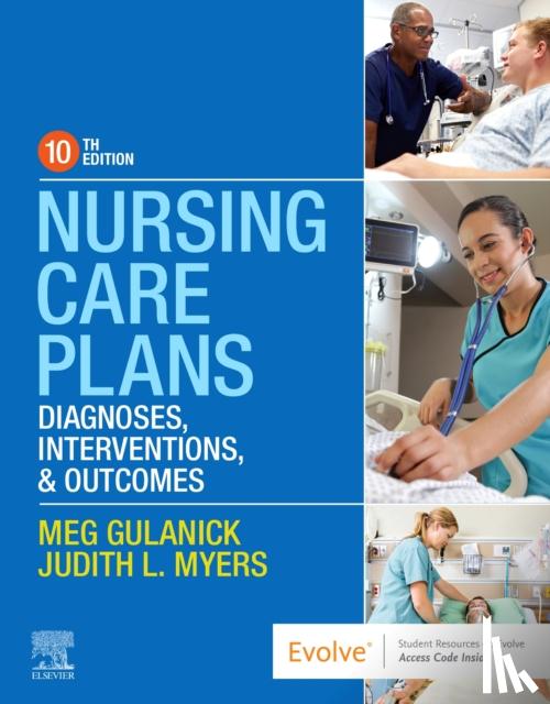 Gulanick, Meg (Professor Emeritus, Myers, Judith L. (Formerly - Nursing Care Plans