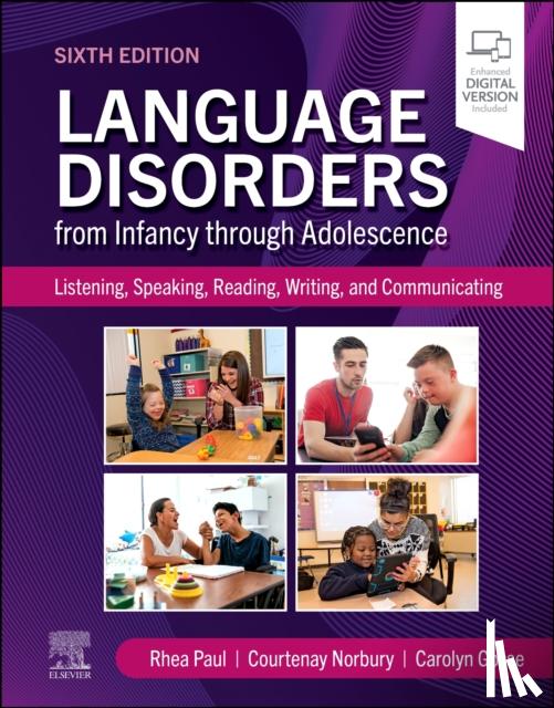 Paul, Rhea, Norbury, Courtenay, Gosse, Carolyn - Language Disorders from Infancy through Adolescence