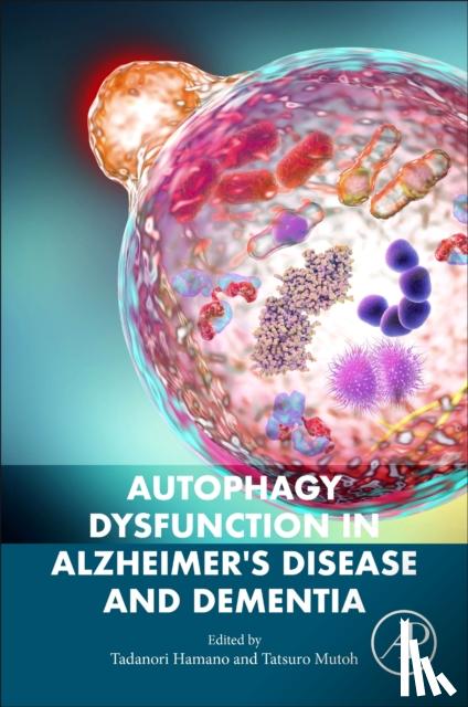  - Autophagy Dysfunction in Alzheimer's Disease and Dementia