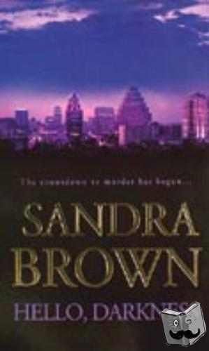 Brown, Sandra - Hello, Darkness