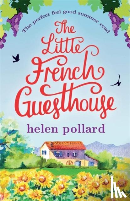 Pollard, Helen - The Little French Guesthouse