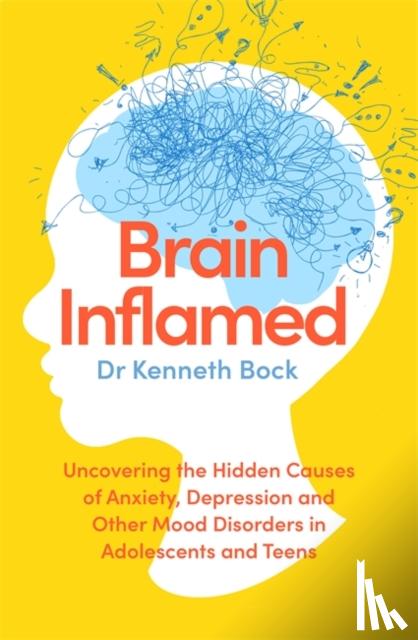 Bock, Dr Kenneth - Brain Inflamed
