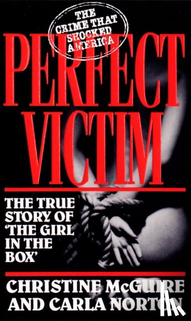 Norton, Carla, McGuire, Christine - Perfect Victim