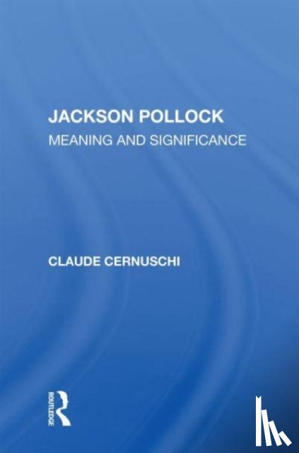 Cernuschi, Claude - Jackson Pollack