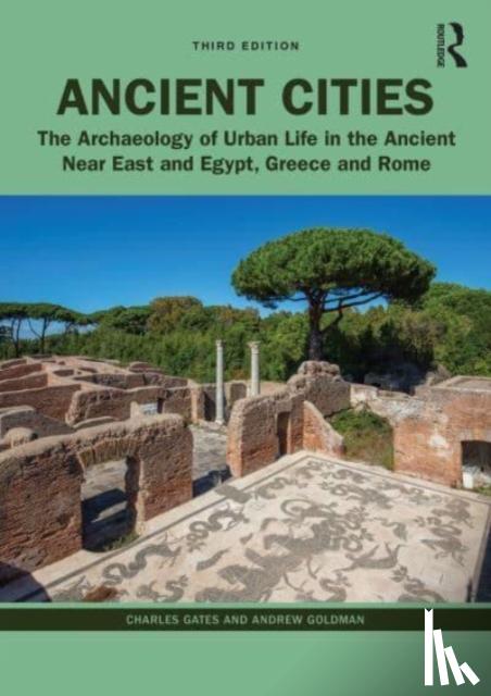 Gates, Charles (Bilkent University, Goldman, Andrew - Ancient Cities