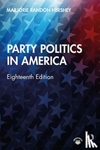 Hershey, Marjorie Randon - Party Politics in America