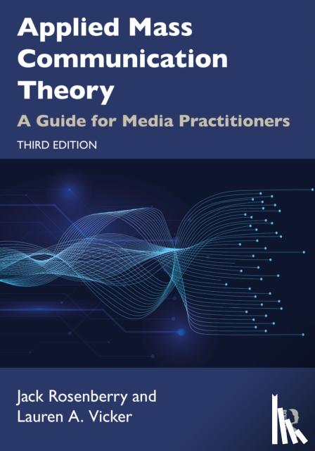 Rosenberry, Jack, Vicker, Lauren A. - Applied Mass Communication Theory
