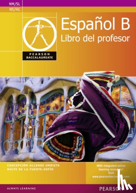 Concepcion Allende, Maria Fuente-Zofio - Pearson Baccalaureate Espanol B Teacher's Book for the IB Diploma