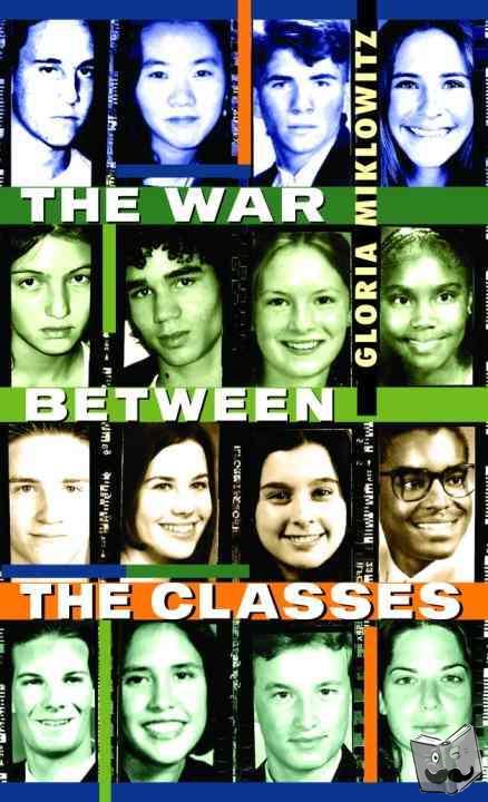 Gloria D. Miklowitz - The War between the Classes