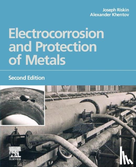 Riskin, Joseph (formerly Head of Laboratory, Khentov, Alexander (Consultant - Electrocorrosion and Protection of Metals