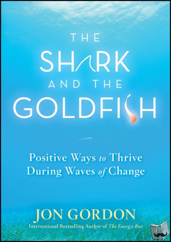 Gordon, Jon - The Shark and the Goldfish
