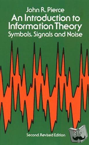 Engineering, Engineering, Pierce, John R. - An Introduction to Information Theory, Symbols, Signals and Noise
