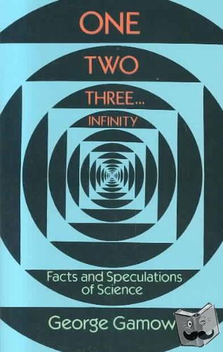 Gamow, George - One, Two, Three...Infinity