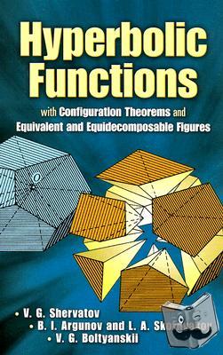 V. G Shervatov, B. I. Argunov, L. A. Skornjakov, V. G. Boltyanskii - Hyperbolic Functions