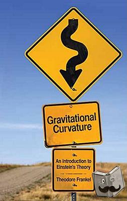 Frankel, Theodore - Gravitational Curvature