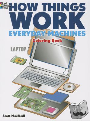 Macneill, Scott - How Things Work - Everyday Machines Coloring Book