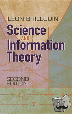 Brillouin, Leon - Science and Information Theory