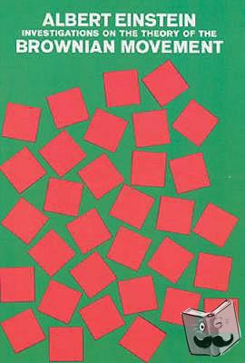 Einstein, Albert - Investigations on the Theory of the Brownian Movement