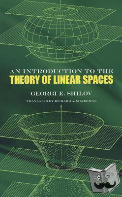 Shilov, Georgi E. - Introduction to the Theory of Linear Space