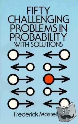 Mosteller, Frederick - Fifty Challenging Problems in Probability with Solutions