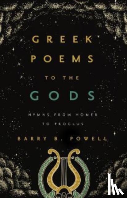 Powell, Barry B. - Greek Poems to the Gods