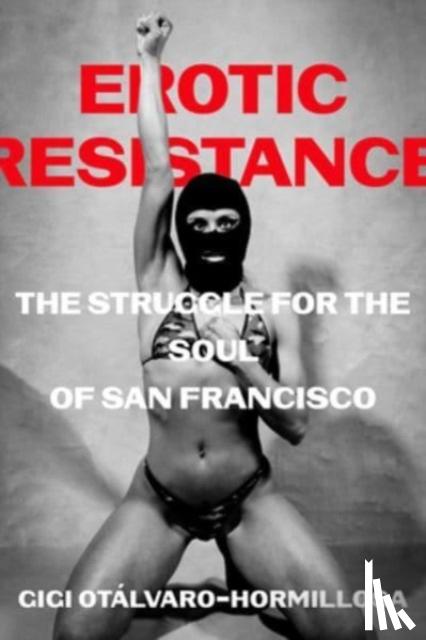 Otalvaro-Hormillosa, Gigi - Erotic Resistance