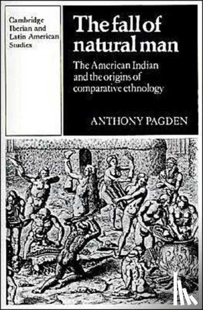 Pagden, Anthony - The Fall of Natural Man